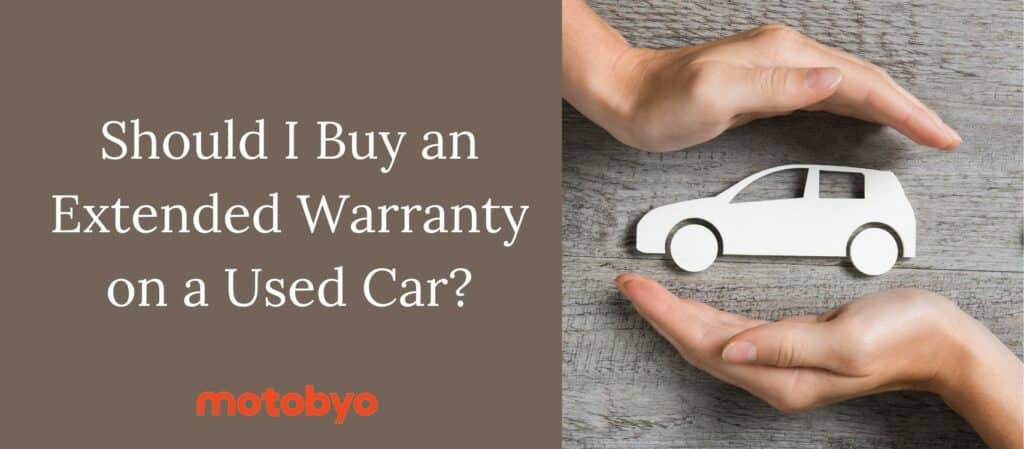 Should I buy an extended warranty on a used car cover photo
